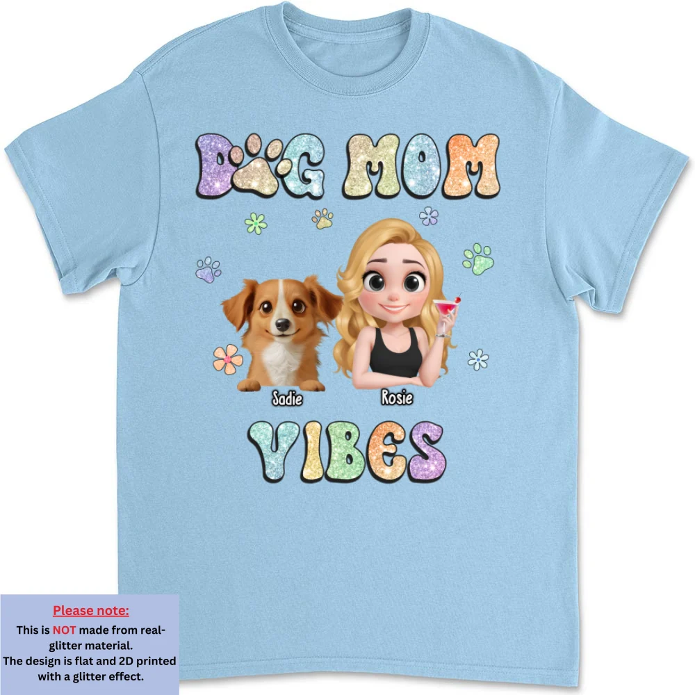 Dog Mom Vibes - Personalized Custom Unisex T-shirt - Image 7