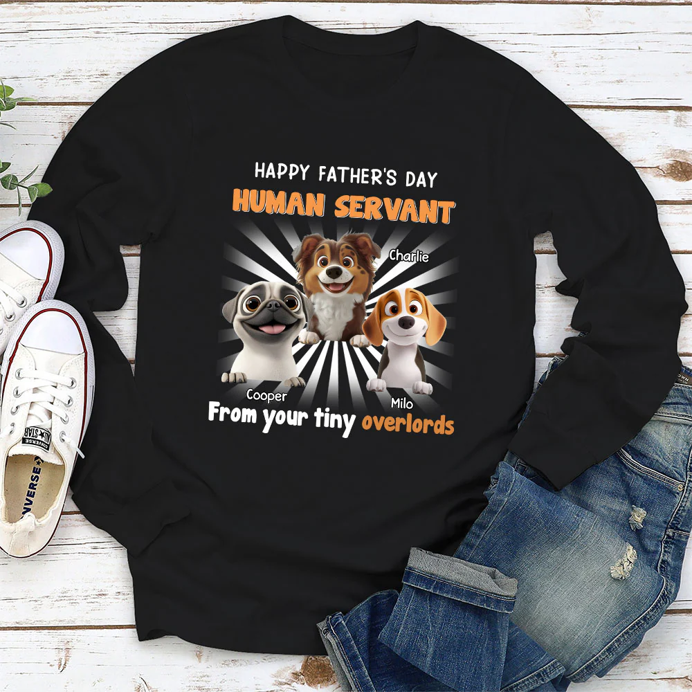 Dog Overlord And Human Servant - Personalized Custom Long Sleeve T-Shirt - Image 2
