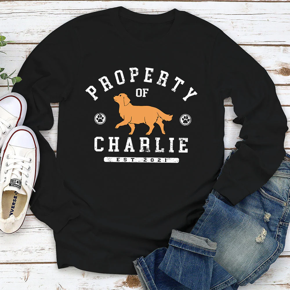 Dog Property - Personalized Custom Long Sleeve T-shirt