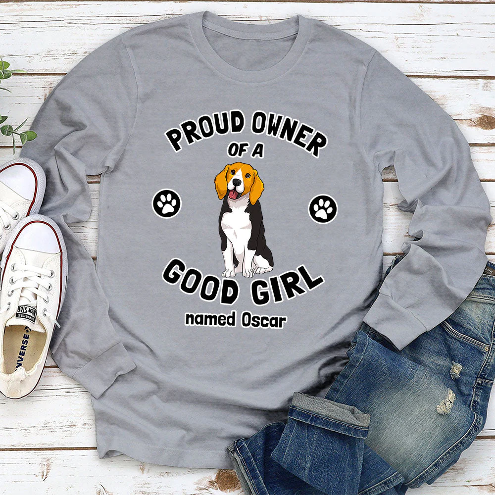 Dog Proud Owner - Personalized Custom Long Sleeve T-shirt