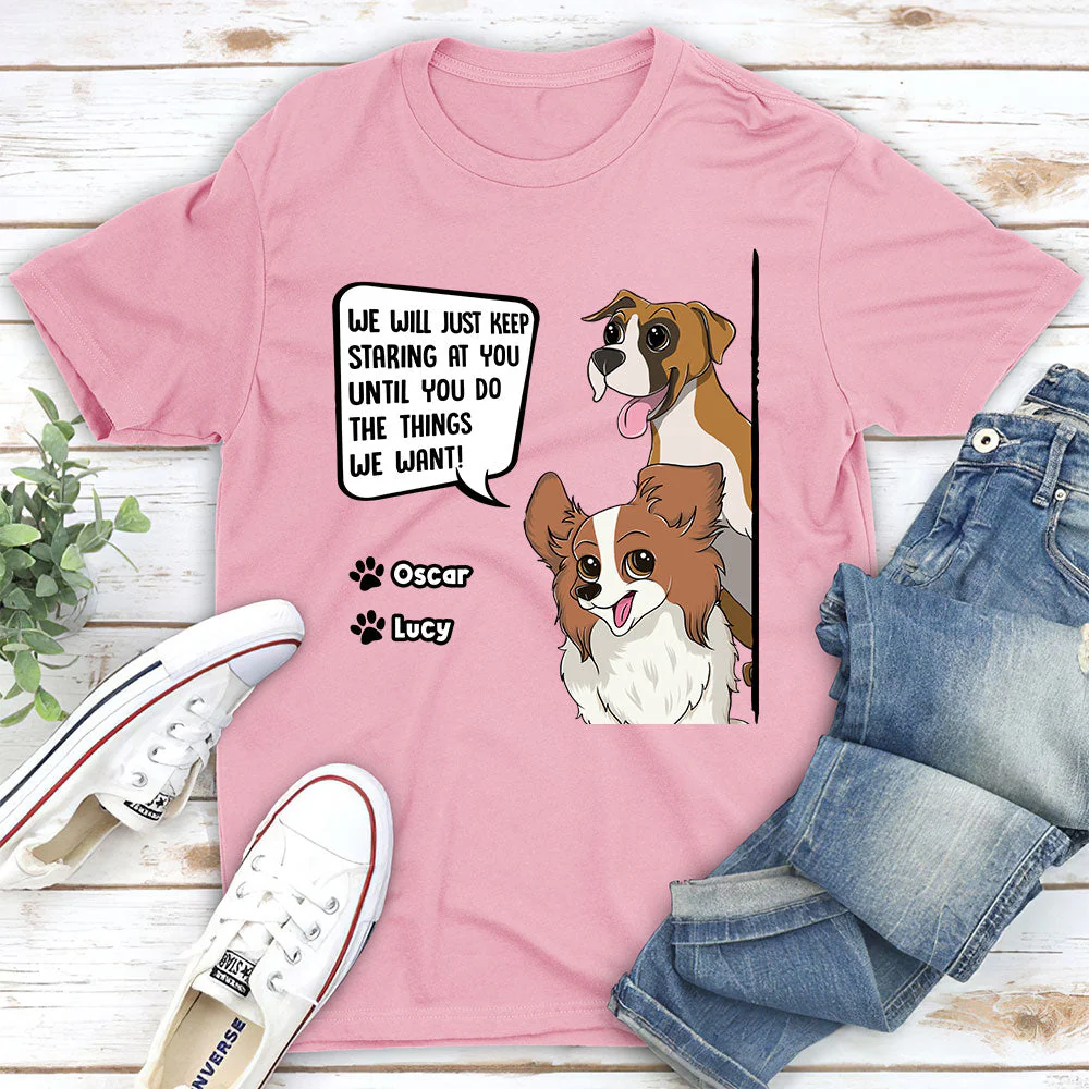Dogs Keep Staring - Personalized Custom Unisex T-shirt - Image 2