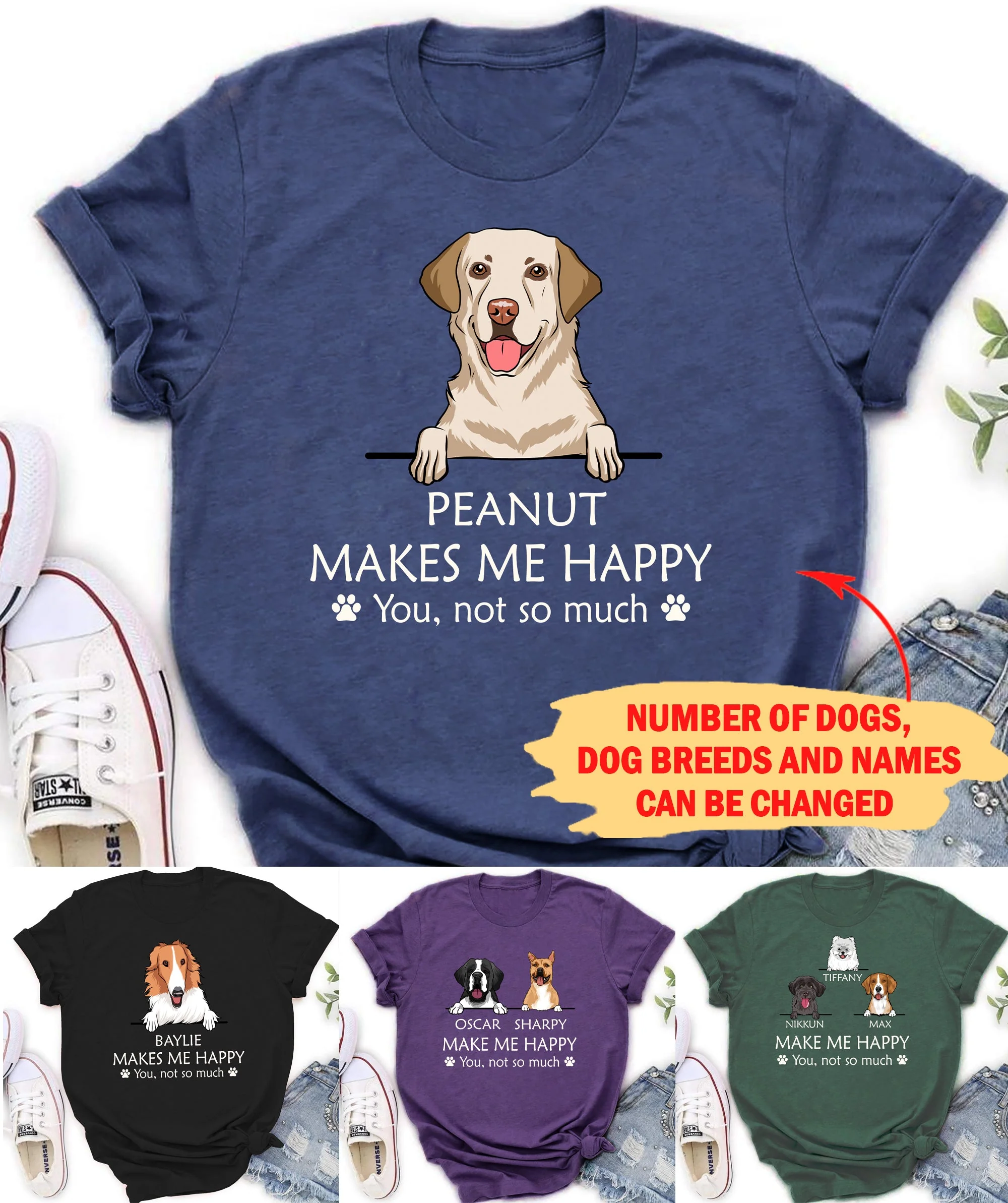 Dogs Make Me Happy - Personalized Custom T-shirt