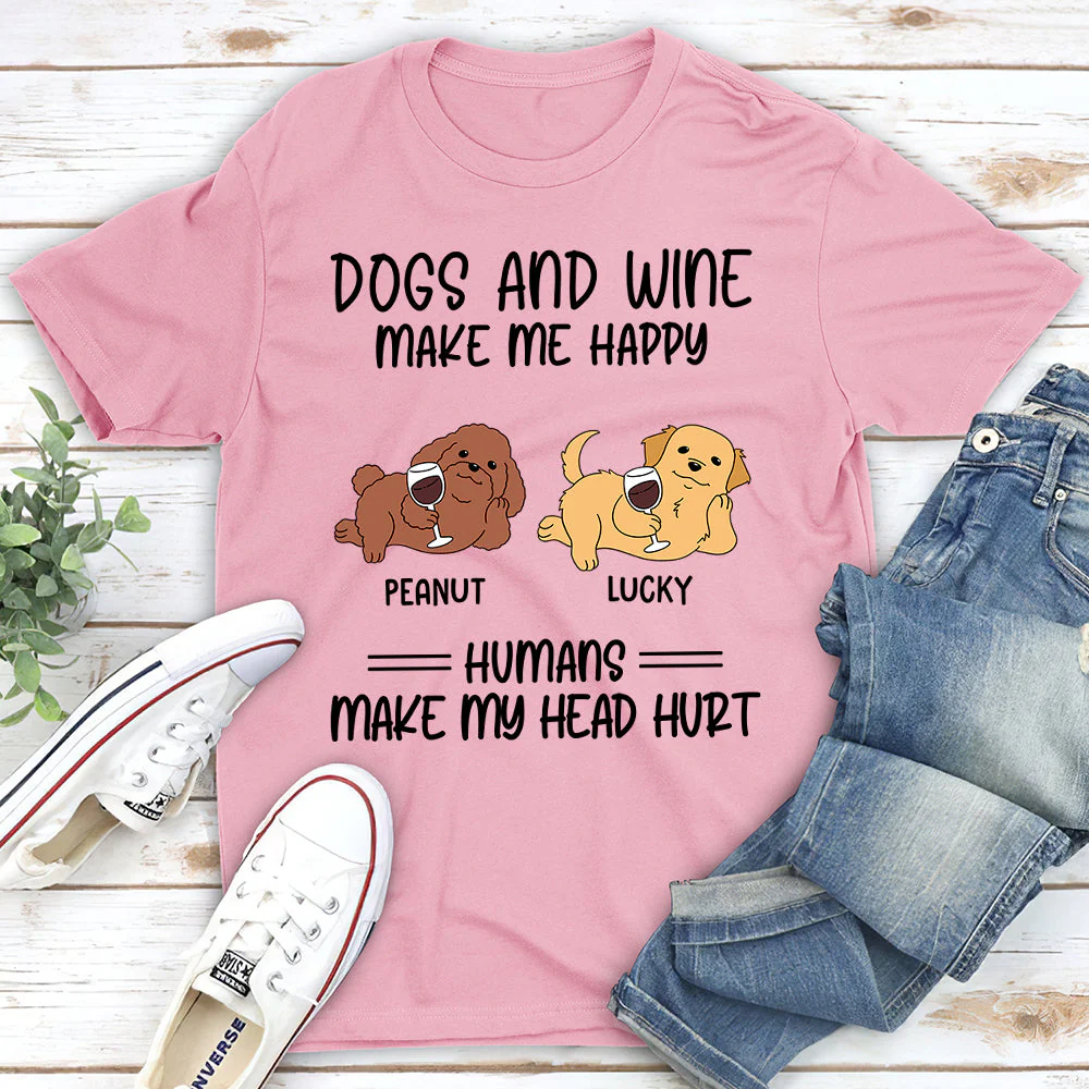 Dogs Wine Make Me Happy - Personalized Custom Unisex T-shirt - Image 3