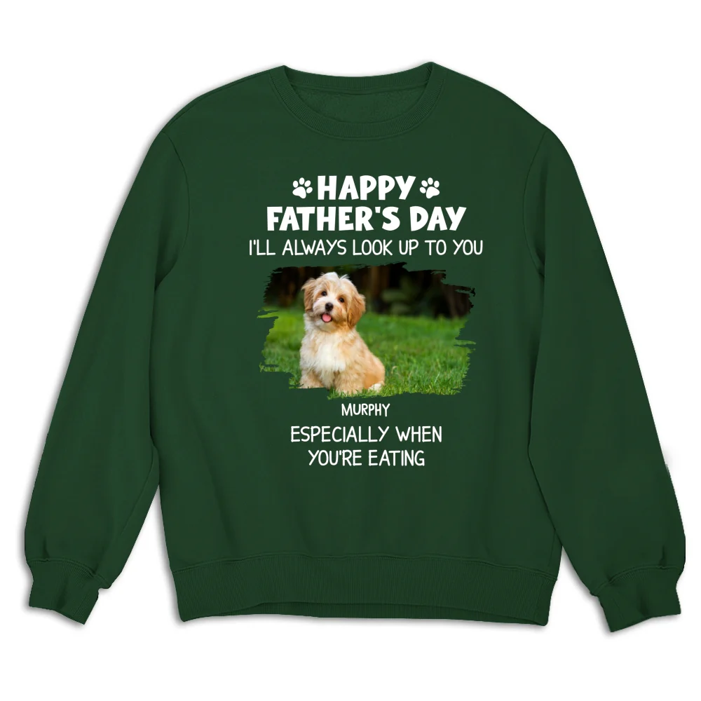 Especially When You Are Eating Ver Pet Photo - Personalized Custom Sweatshirt - Image 4