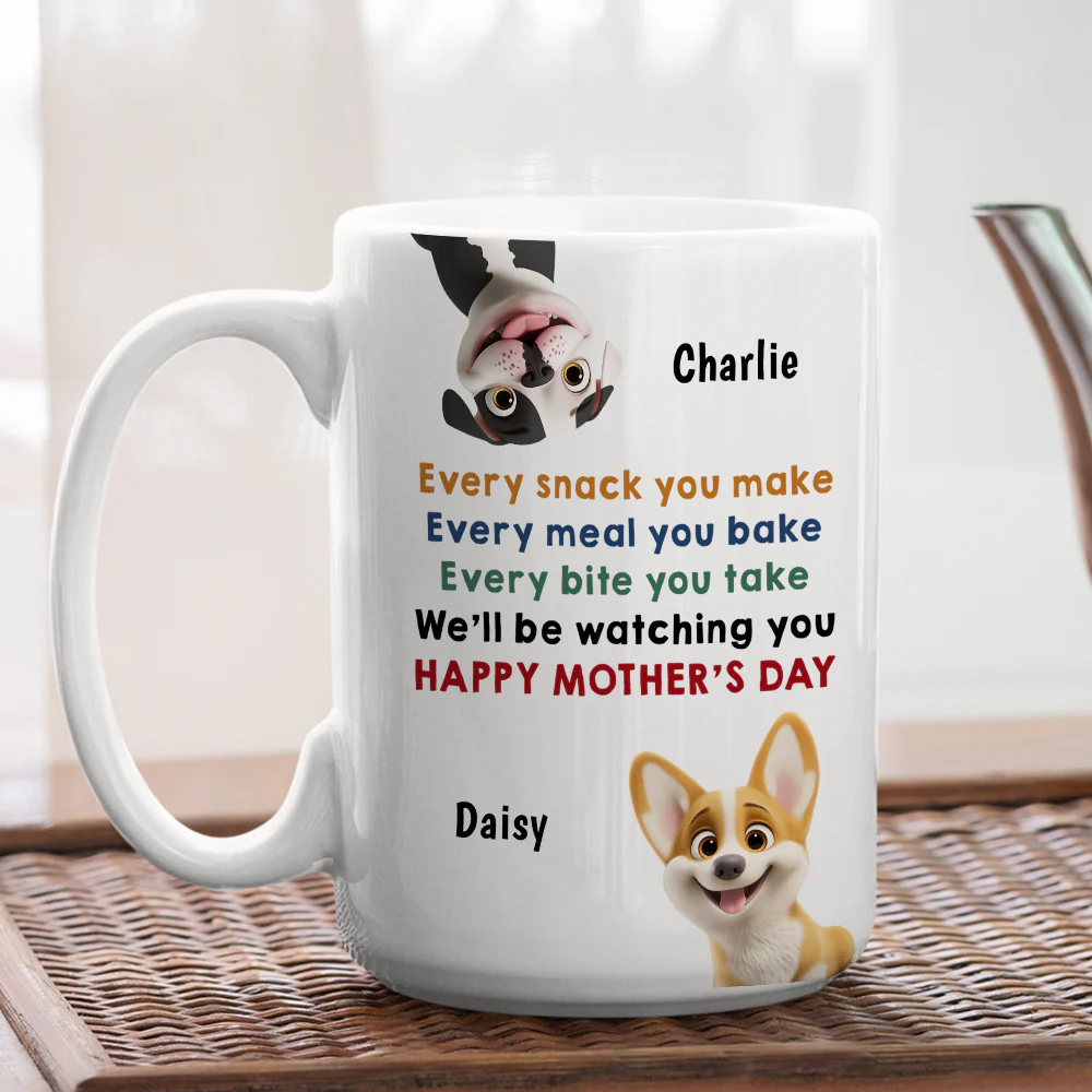 Every Snack You Make - Personalized Custom Coffee Mug - Image 6
