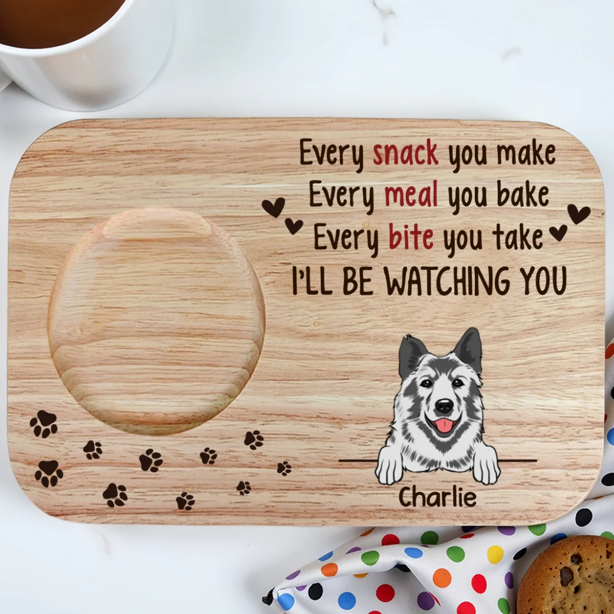 Every Snack You Make - Personalized Custom Wooden Treat Board - Image 6