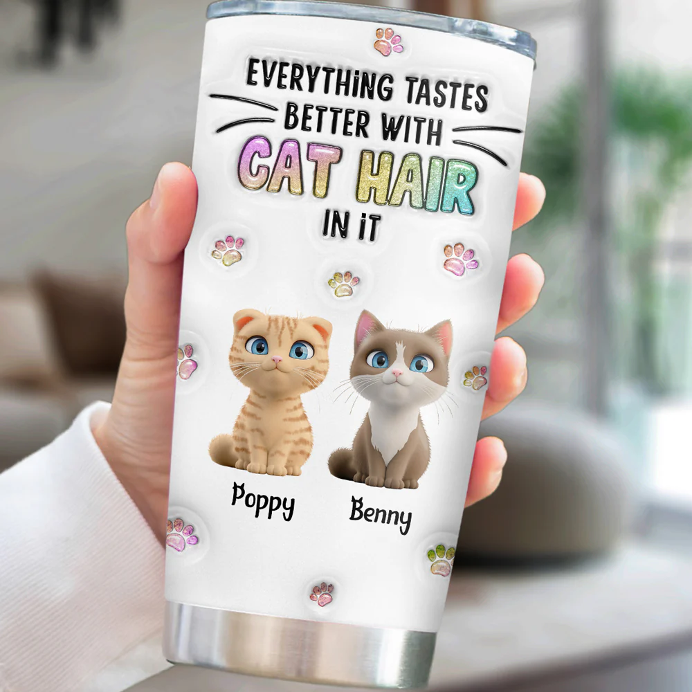 Everything Tastes Better With Cat Hair - Personalized Custom 3D Inflated Effect Tumbler - Image 5
