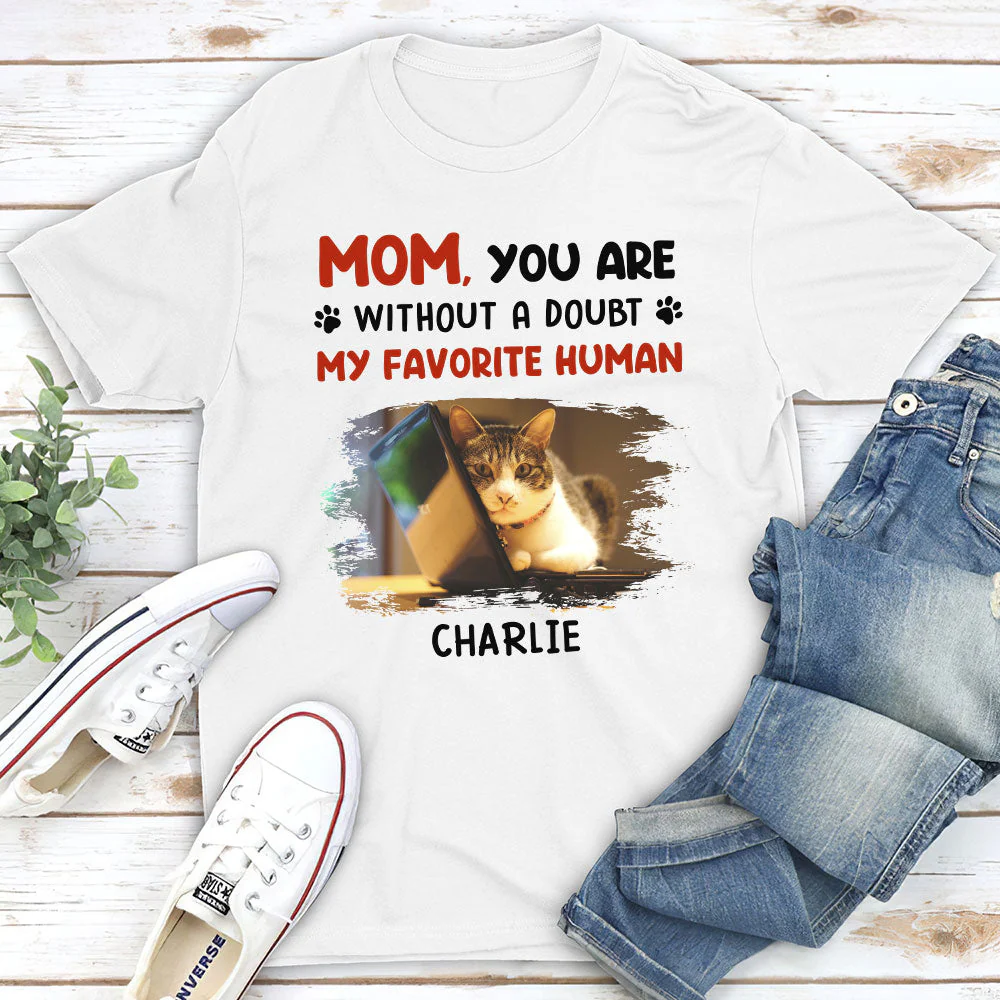 Favorite Human No Doubt - Personalized Custom Unisex T-shirt - Image 4