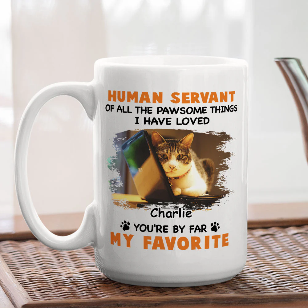 Favorite Human Servant - Personalized Custom Coffee Mug - Image 6