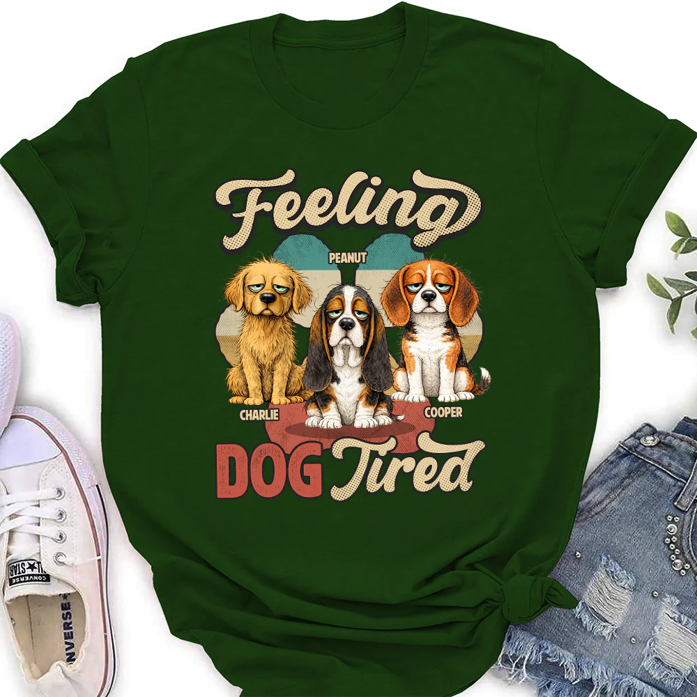 Feeling Tired Tired - Personalized Custom Women's T-shirt - Image 5