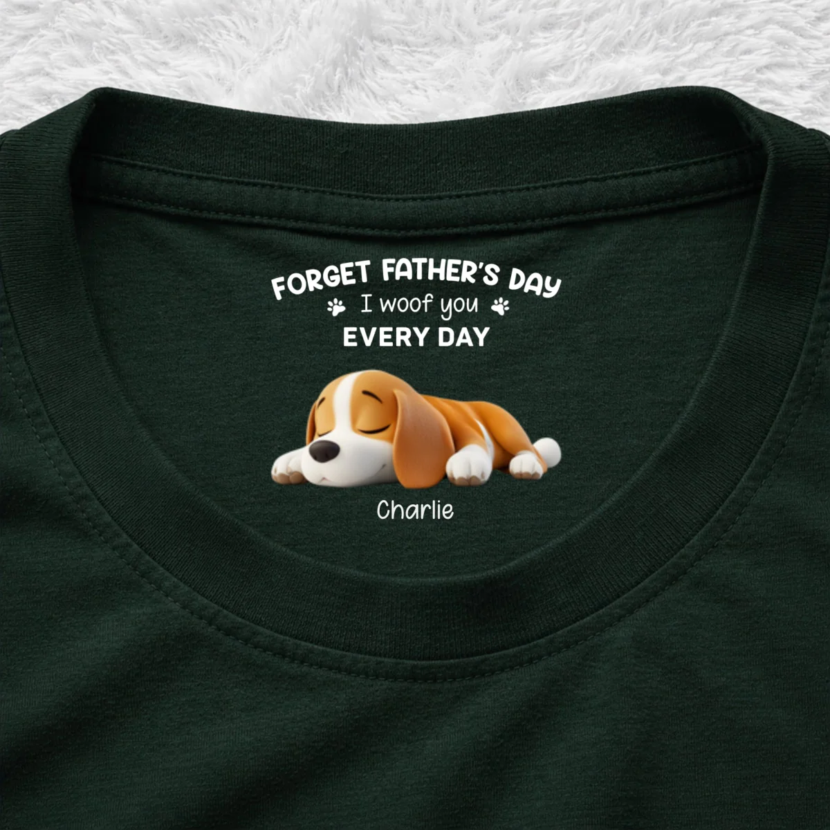 Forget About It - Personalized Custom Inside Neck Print T-shirt - Image 9