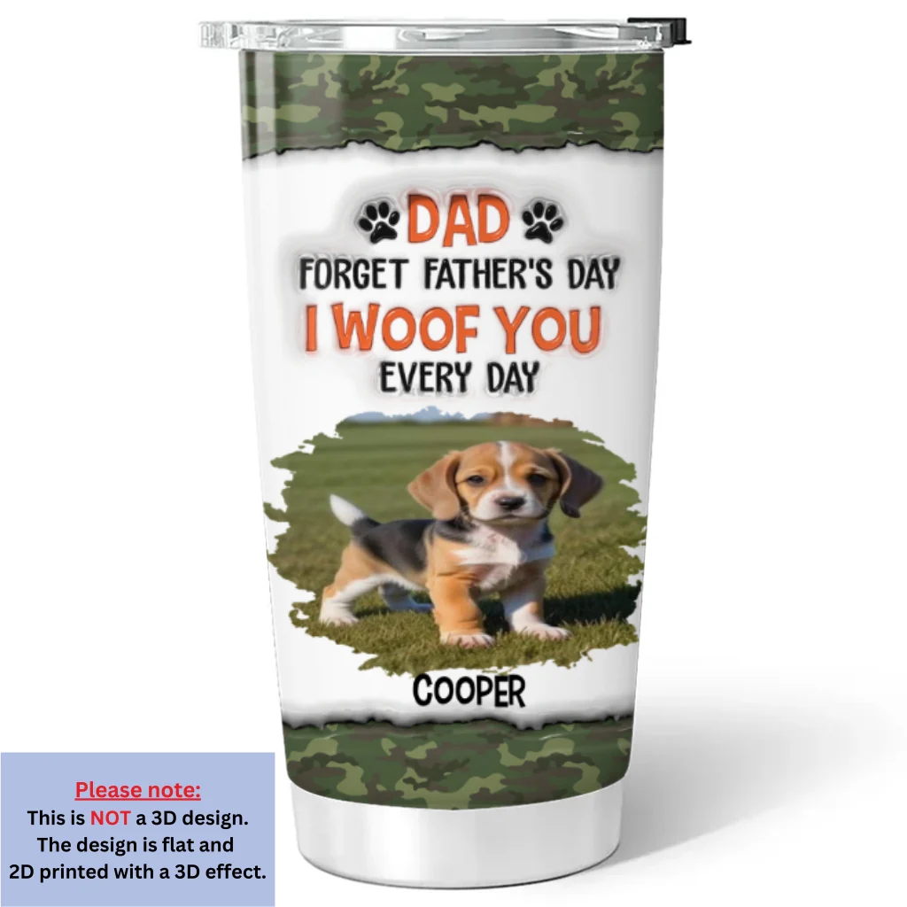Forget Father Day Photo- Personalized Custom 3D Inflated Effect Tumbler - Image 2