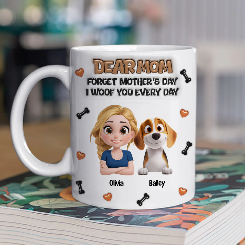 Forget Mother Day Mommy - Personalized Custom 3D Inflated Effect Mug - Image 2