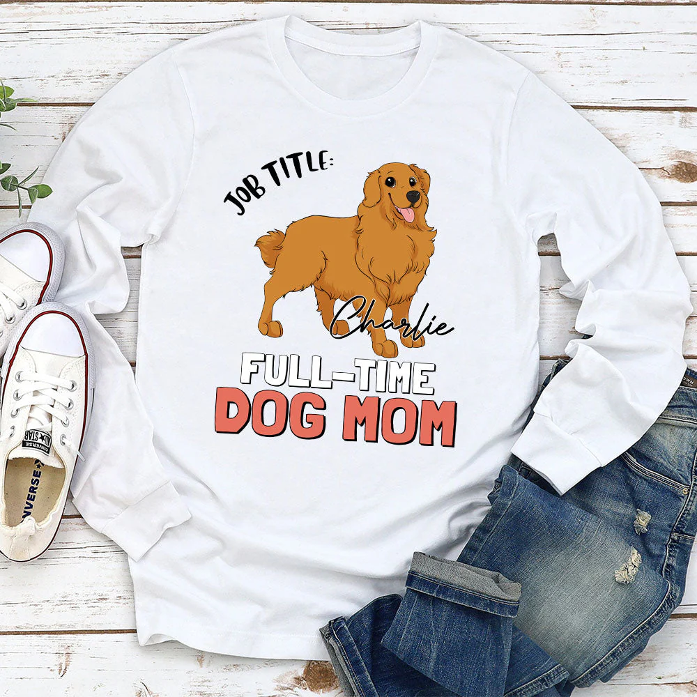 Full-Time Dog Dad/Mom - Personalized Custom Long Sleeve T-shirt - Image 2