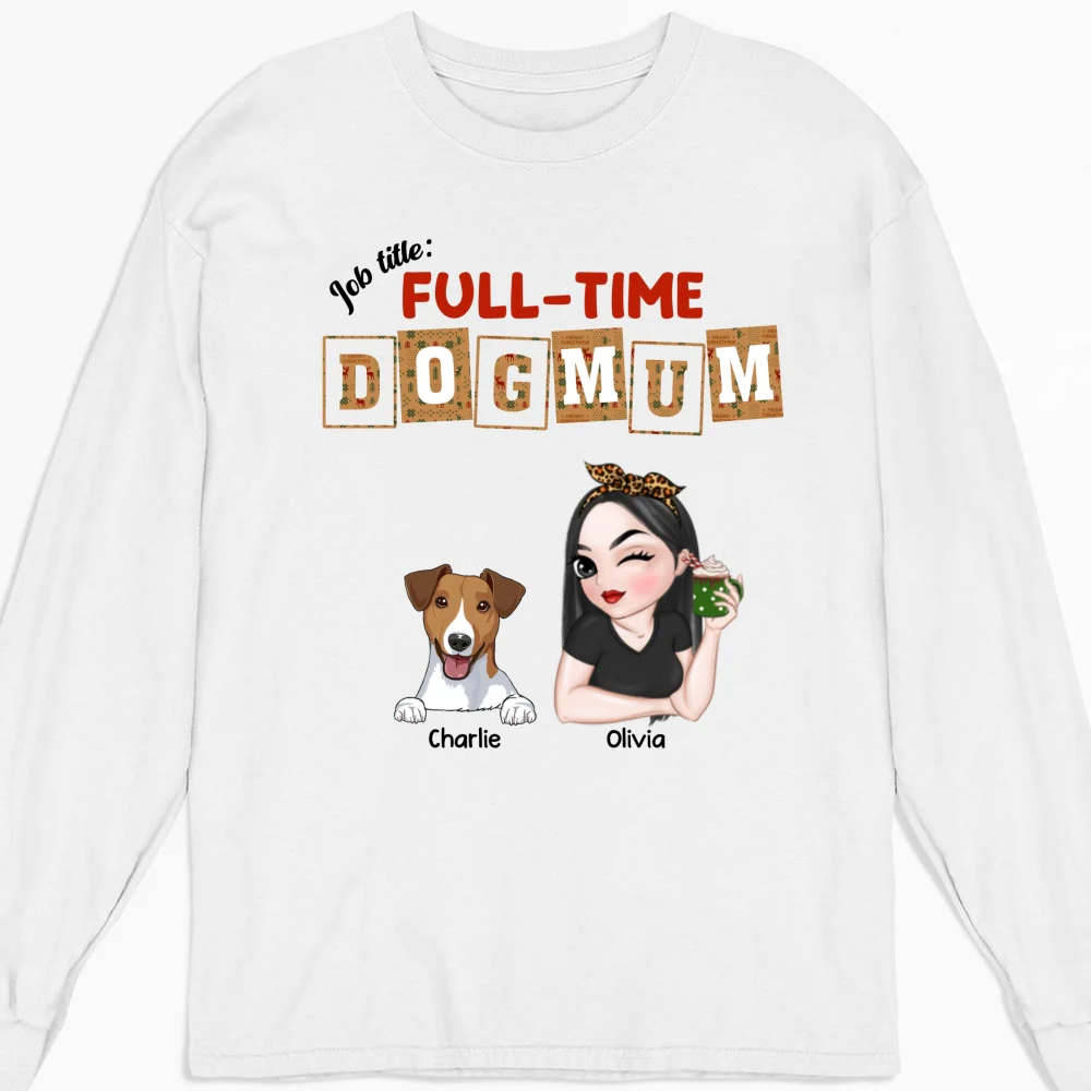 Full Time Dog Mom Dad Christmas - Personalized Custom Long Sleeve T-shirt - Image 5