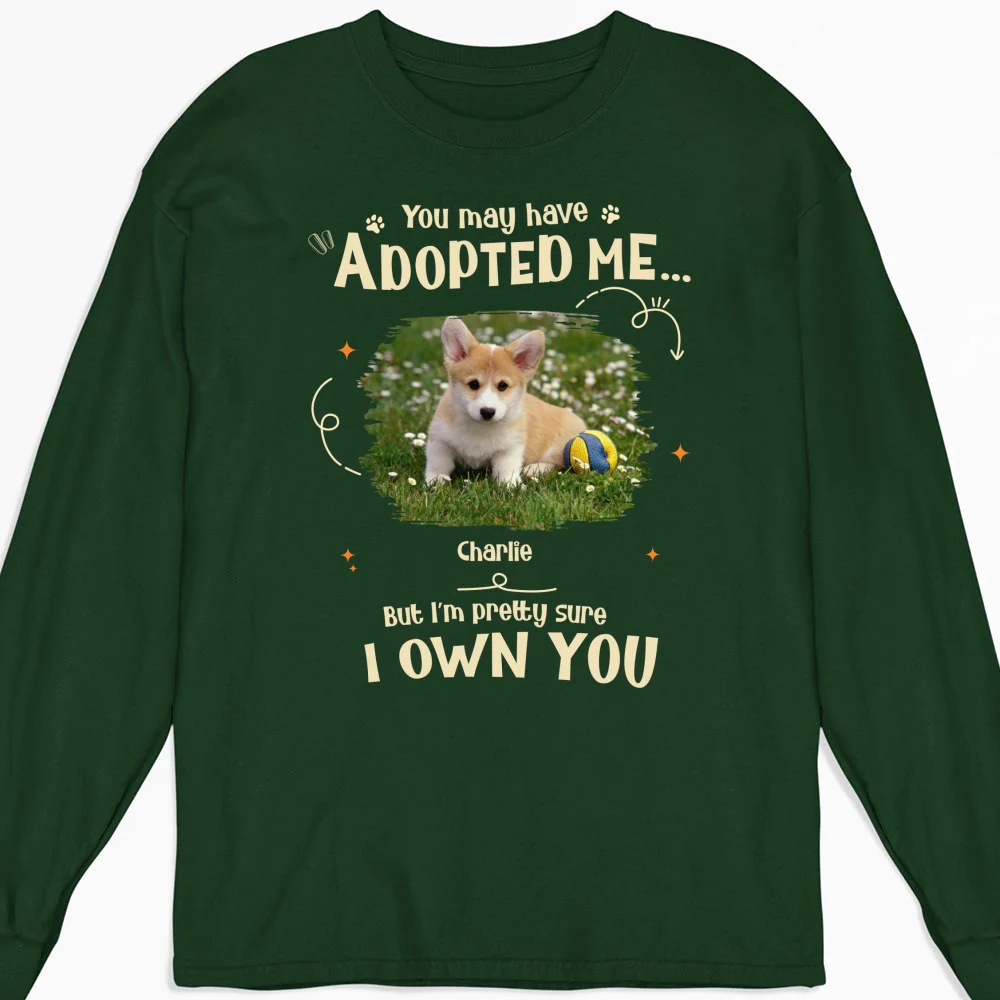 Funny Pretty Sure We Own You Photo - Personalized Custom Long Sleeve T-shirt - Image 7