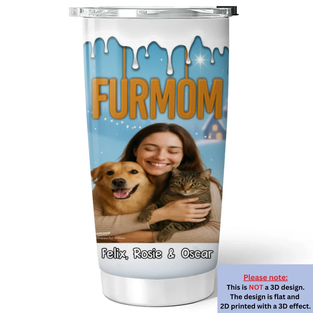 Fur Mom Now Onwards Photo - Personalized Custom 3D Inflated Effect Tumbler - Image 3