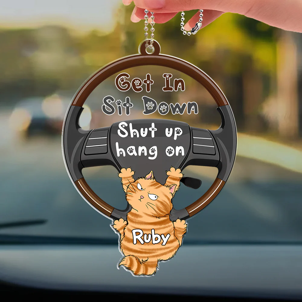 Get In Sit Down - Personalized Custom Car Ornament - Image 2