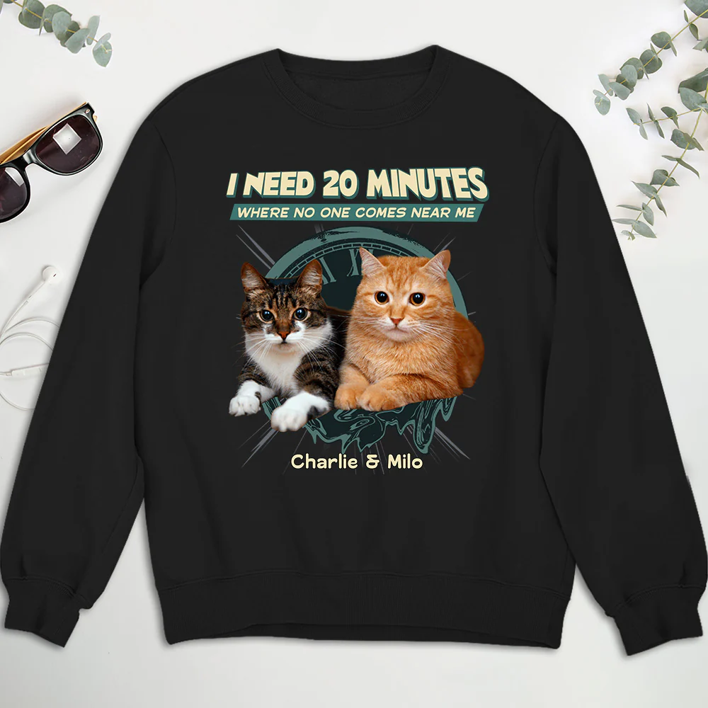 Give Me 20 Minutes Alone Photo - Personalized Custom Sweatshirt