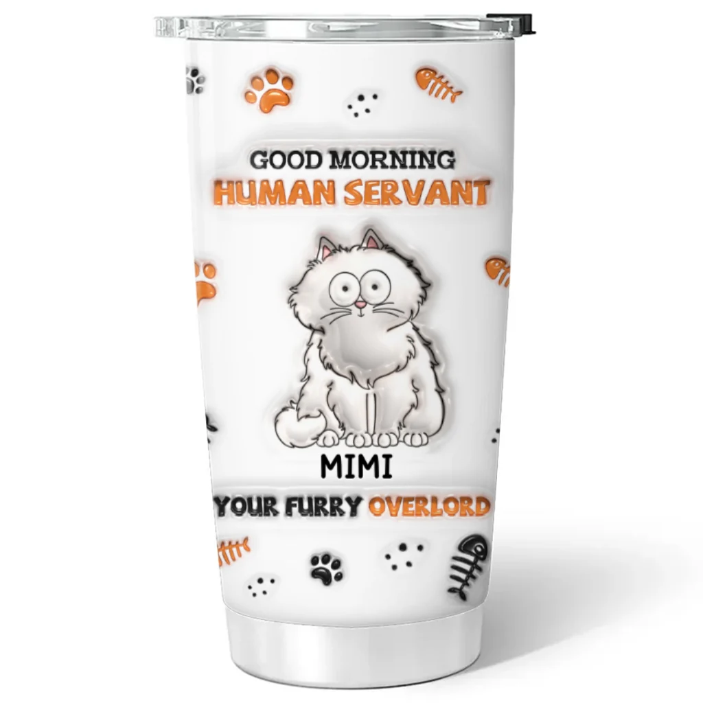 Good Morning Human - Personalized Custom 3D Inflated Effect Tumbler - Image 5