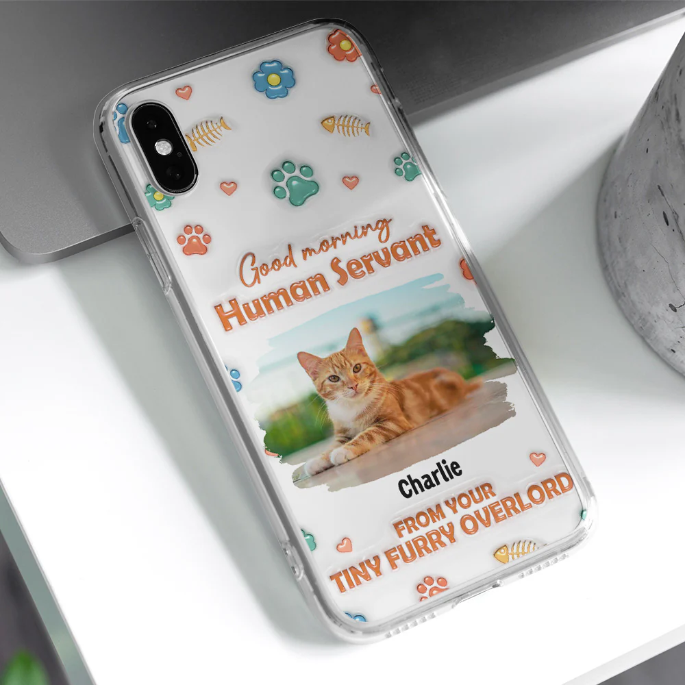 Good Morning Human Servant Photo - Personalized Custom 3D Inflated Effect Phone Case - Image 2