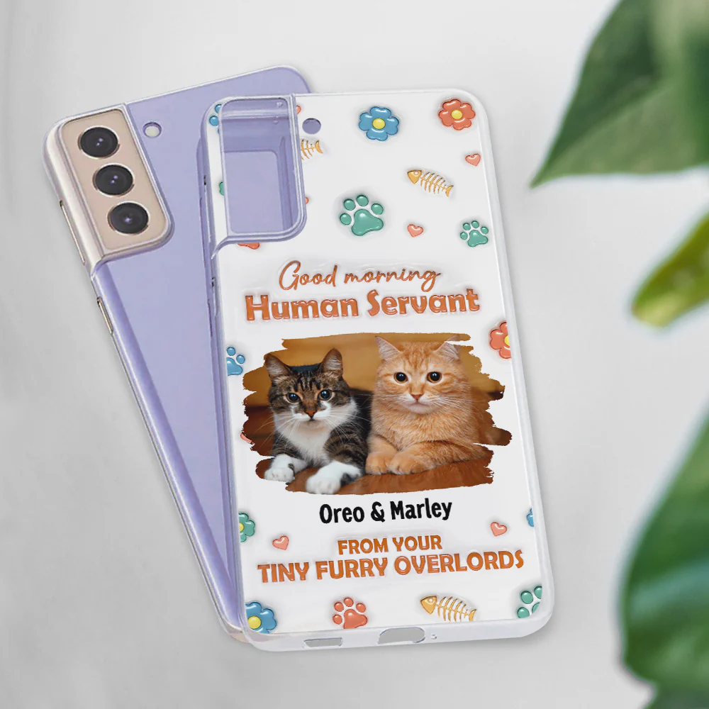 Good Morning Human Servant Photo - Personalized Custom 3D Inflated Effect Phone Case - Image 25