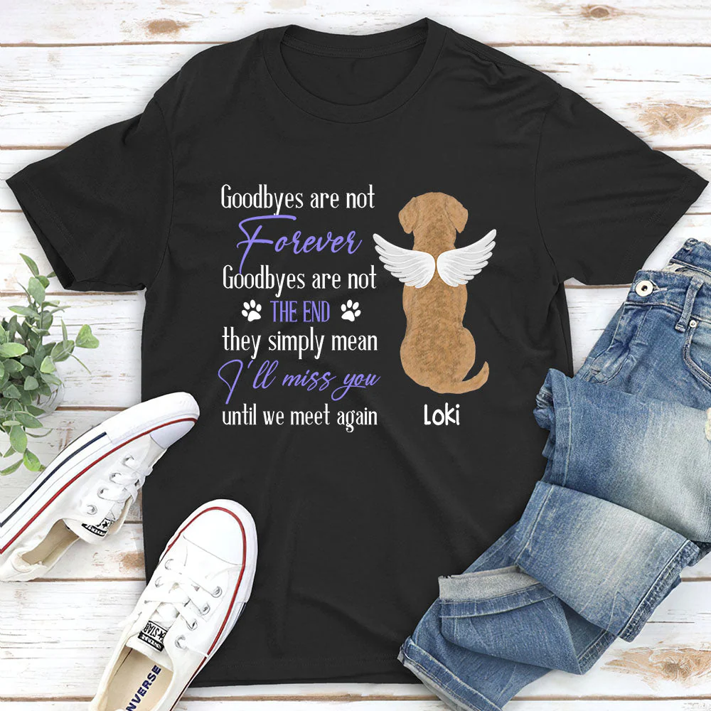 Goodbye Are Not Forever - Personalized Custom Unisex T-shirt - Image 2