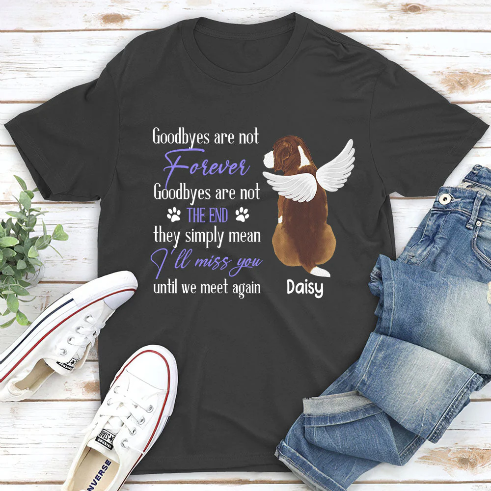 Goodbye Are Not Forever - Personalized Custom Unisex T-shirt - Image 3