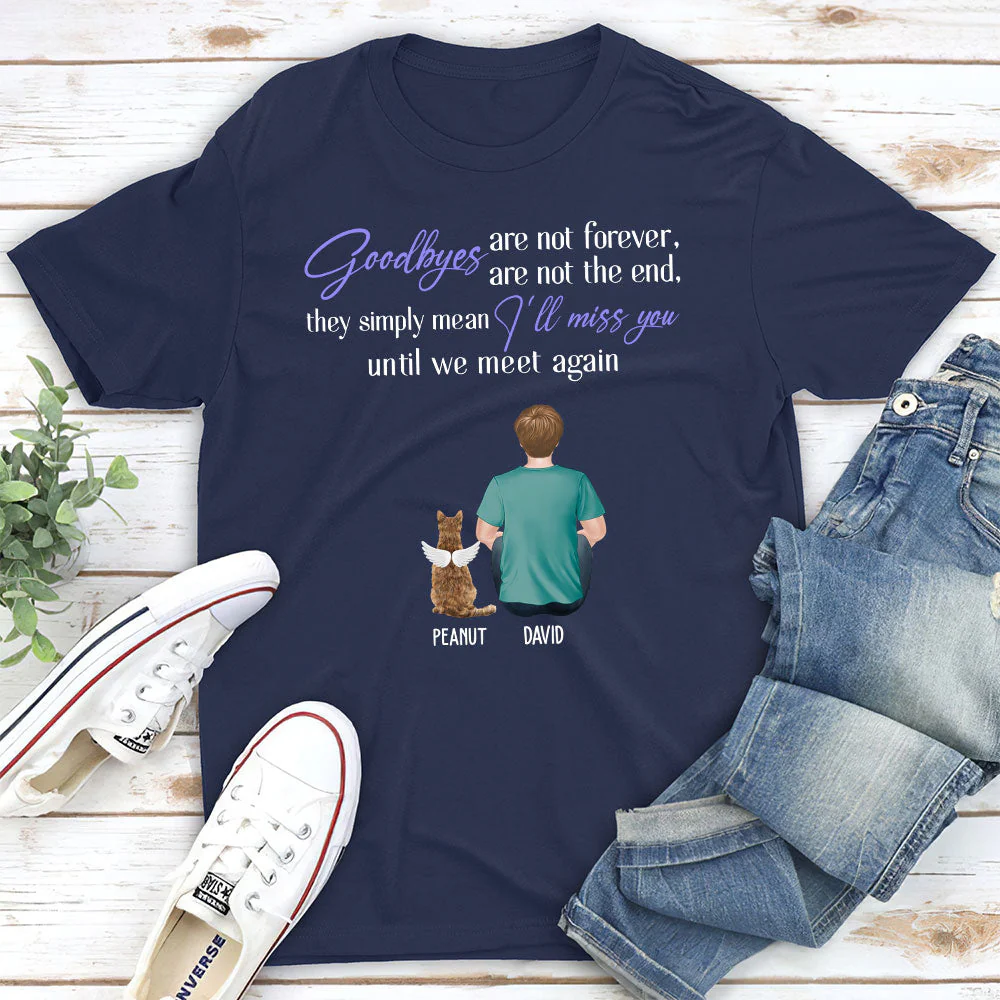 Goodbyes Are Not The End Cat - Personalized Custom Unisex T-shirt - Image 2