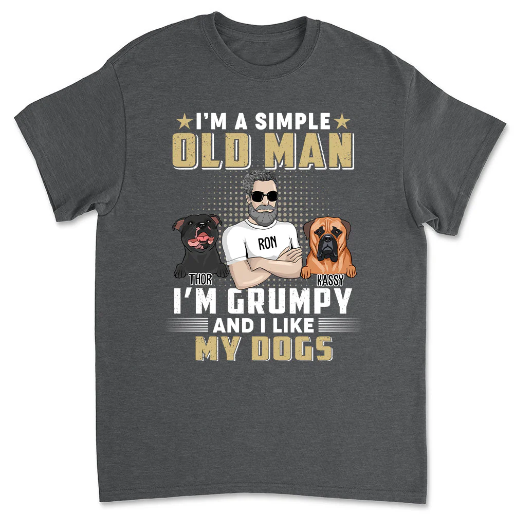 Grumpy Simple Old Man - Personalized Custom Unisex T-shirt