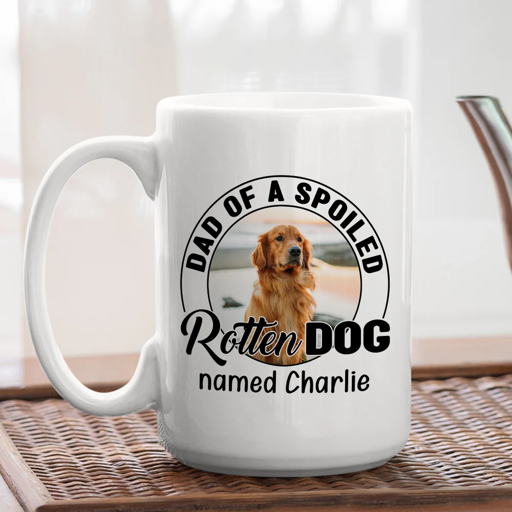 Handsome Spoiled Rotten Dog Ver White Photo - Personalized Custom Coffee Mug - Image 4
