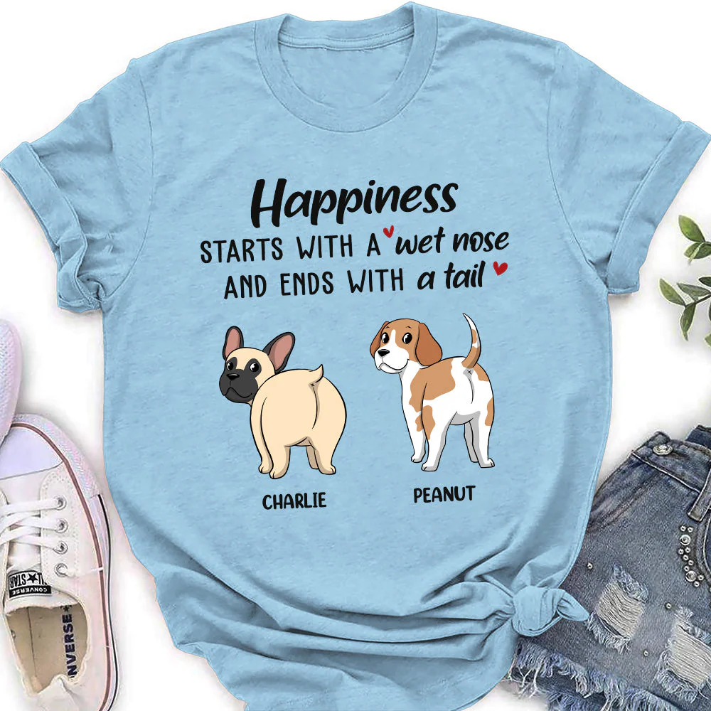 Happiness Starts With A Wet Nose - Personalized Custom Women's T-shirt - Image 4