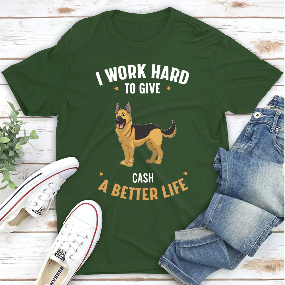 Have A Better Life - Personalized Custom Unisex T-shirt - Image 3