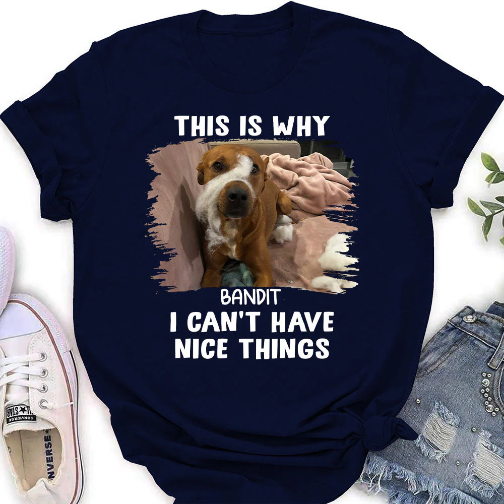 Have Nice Things - Personalized Custom Women's T-shirt - Image 3