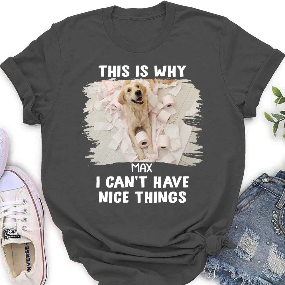 Have Nice Things - Personalized Custom Women's T-shirt - Image 5