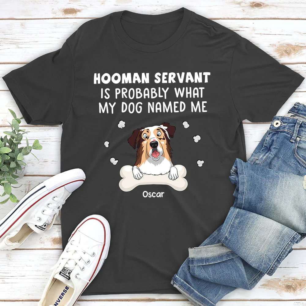 Hooman Servant - Personalized Custom Unisex T-shirt - Image 4