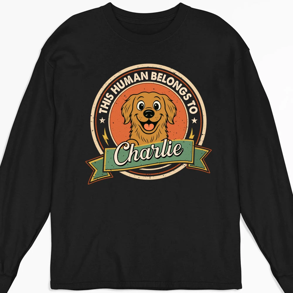 Human Belongs To Dog Retro - Personalized Custom Long Sleeve T-Shirt - Image 4