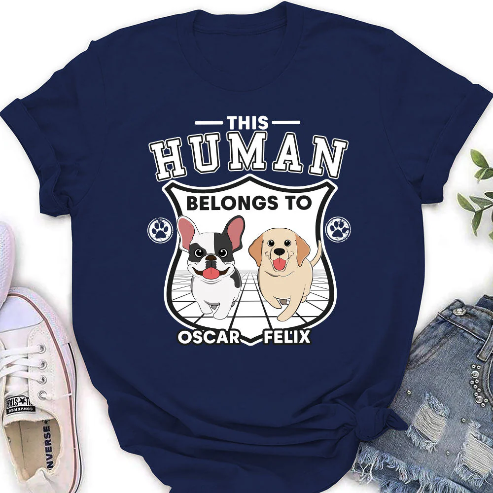 Human Belongs To Dogs Version 2 - Personalized Custom Women's T-shirt - Image 2