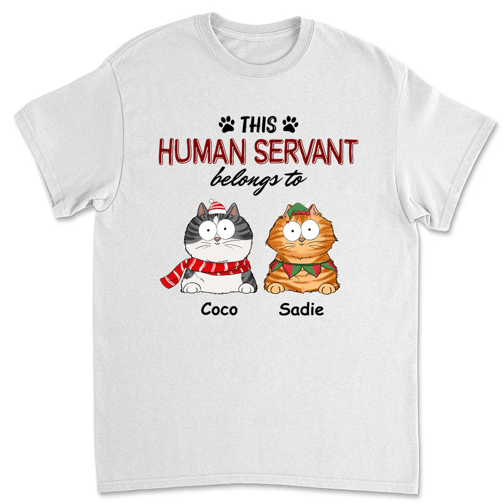 Human Servant Belongs - Personalized Custom Unisex T-shirt