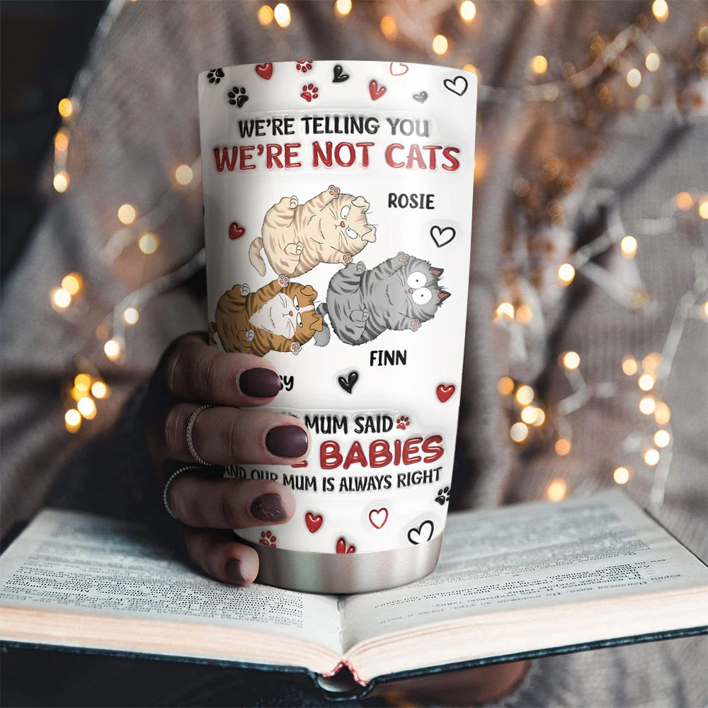 I Am Not A Cat -  Personalized Custom 3D Inflated Effect Tumbler - Image 4
