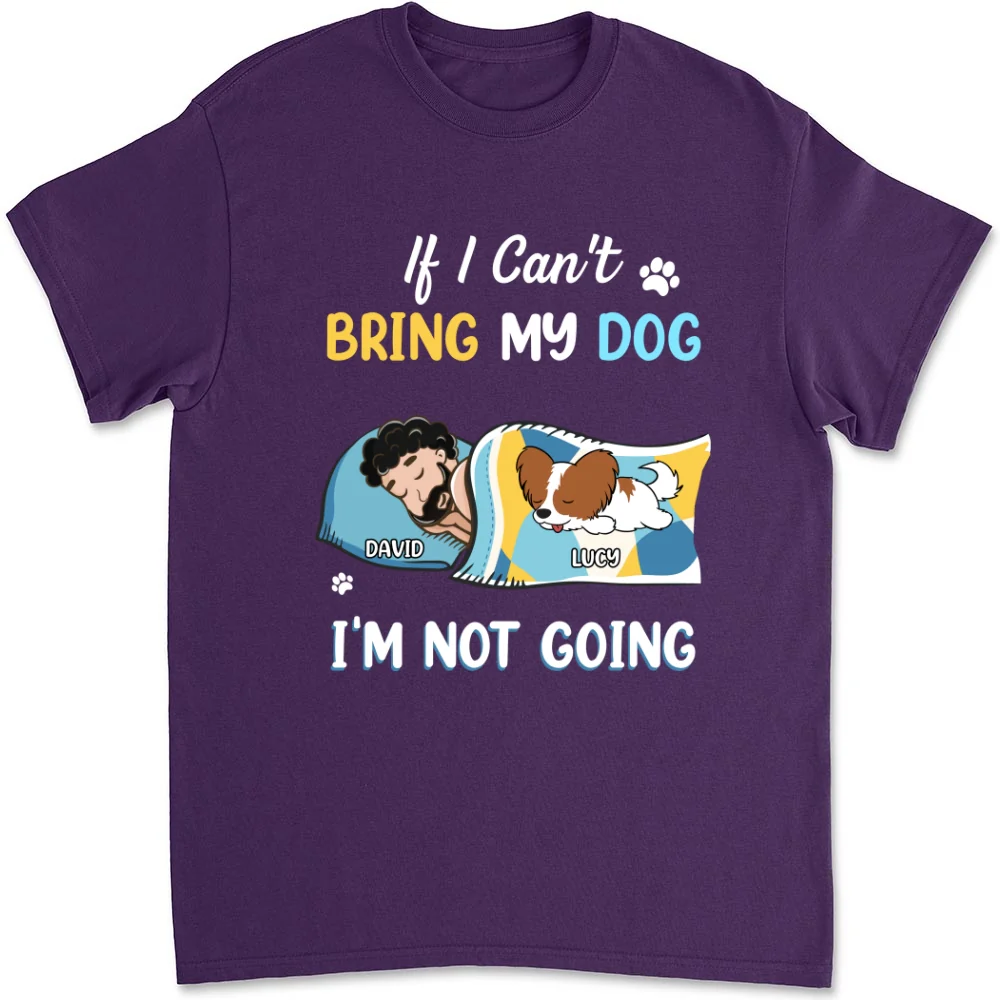 I Am Not Going - Personalized Custom Unisex T-shirt - Image 8