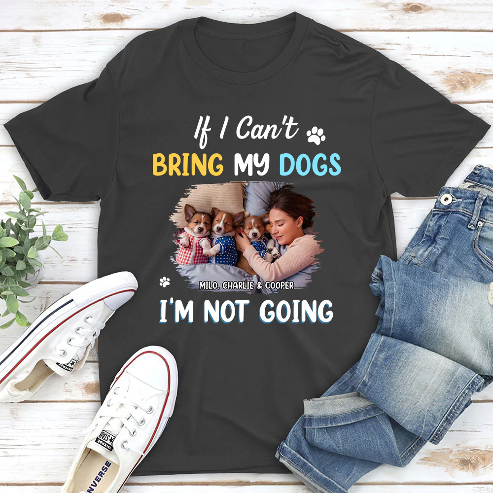 I Am Not Going Photo - Personalized Custom Unisex T-shirt - Image 3