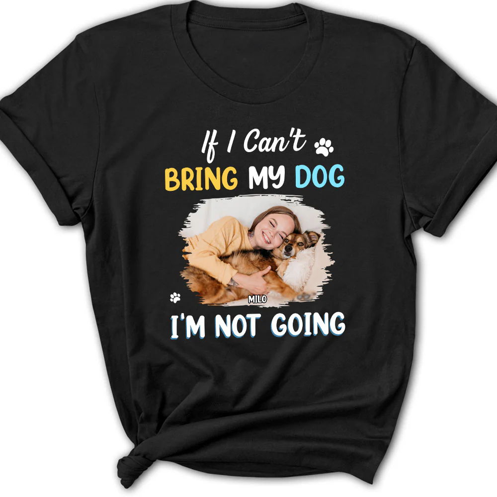 I Am Not Going Photo - Personalized Custom Women's T-Shirt