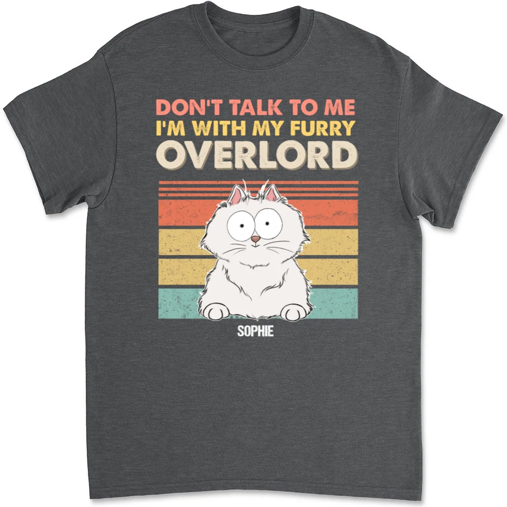I Am With My Furry Overlords - Personalized Custom Unisex T-Shirt - Image 10