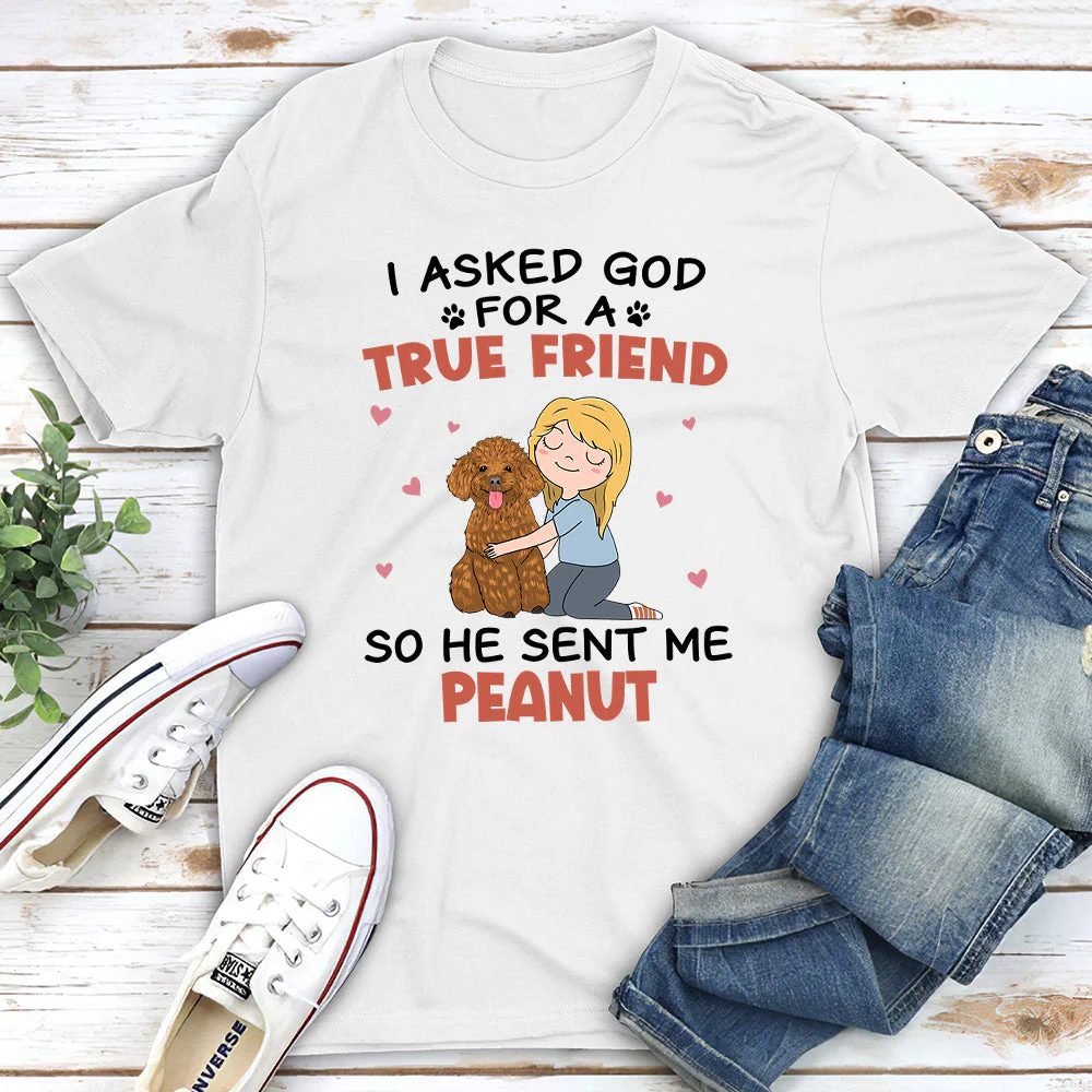 I Asked God - Personalized Custom Unisex T-shirt - Image 2