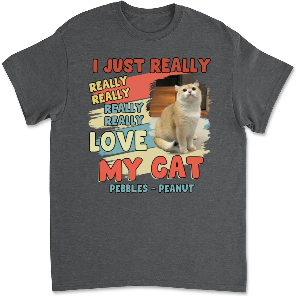I Just Really Love My Cats Photo - Personalized Custom Unisex T-Shirt - Image 7