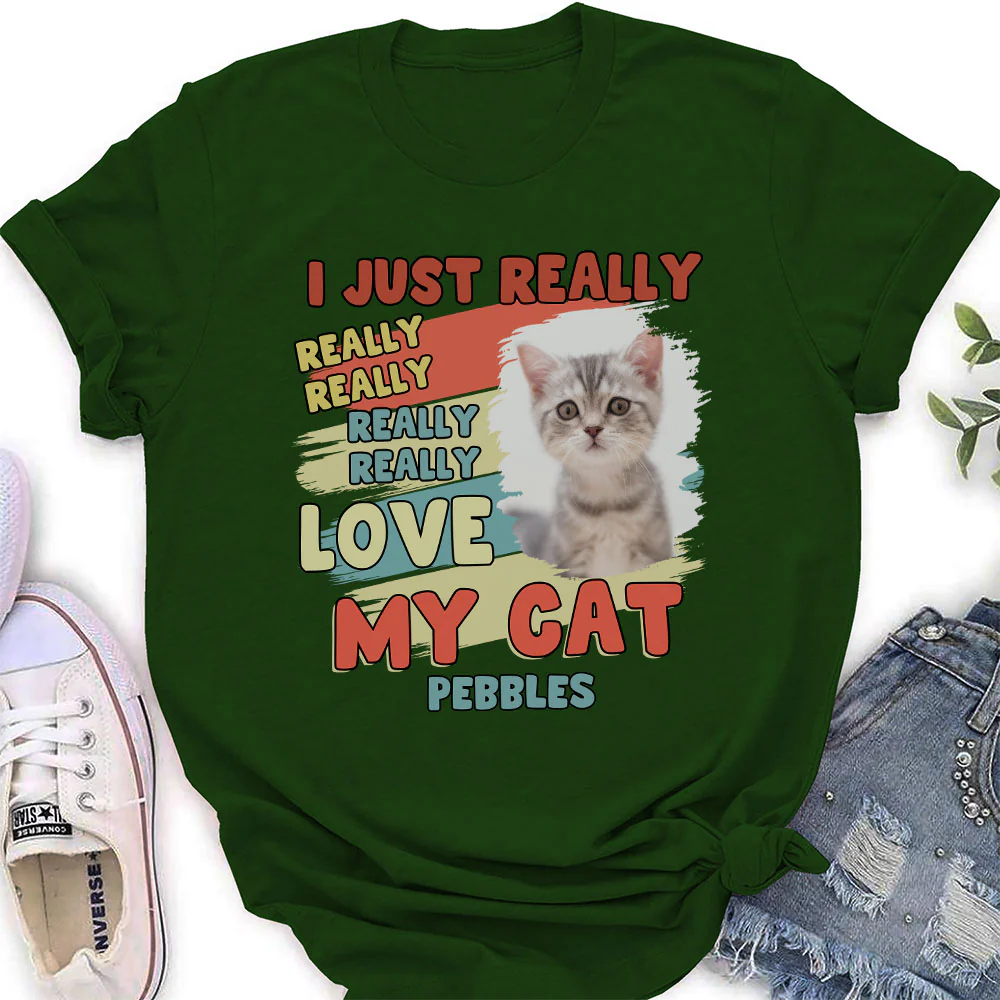 I Just Really Love My Cats Photo - Personalized Custom Women's T-Shirt