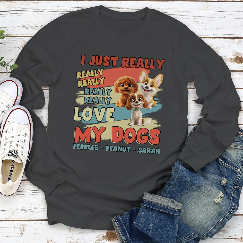 I Just Really Love My Dogs - Personalized Custom Long Sleeve T-Shirt - Image 3