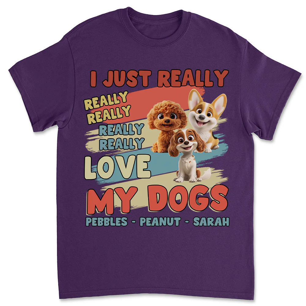 I Just Really Love My Dogs - Personalized Custom Unisex T-Shirt - Image 2