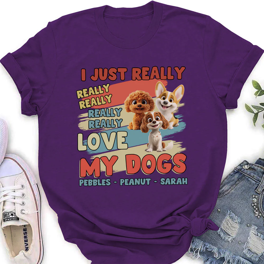 I Just Really Love My Dogs - Personalized Custom Women's T-Shirt - Image 3